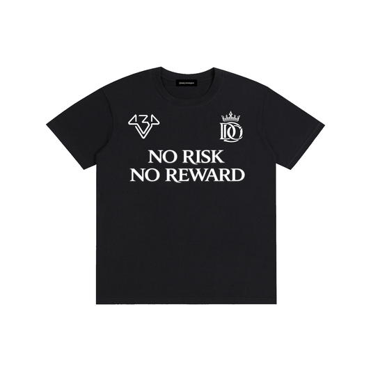 NO RISK NO REWARD T SHIRT